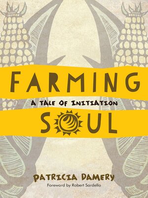 cover image of Farming Soul: a Tale of Initiation